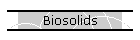 Biosolids
